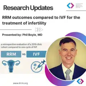 RRM outcomes compared to IVF for the treatment of infertility: a retrospective evaluation of a 2019 clinic cohort compared to one cycle of IVF