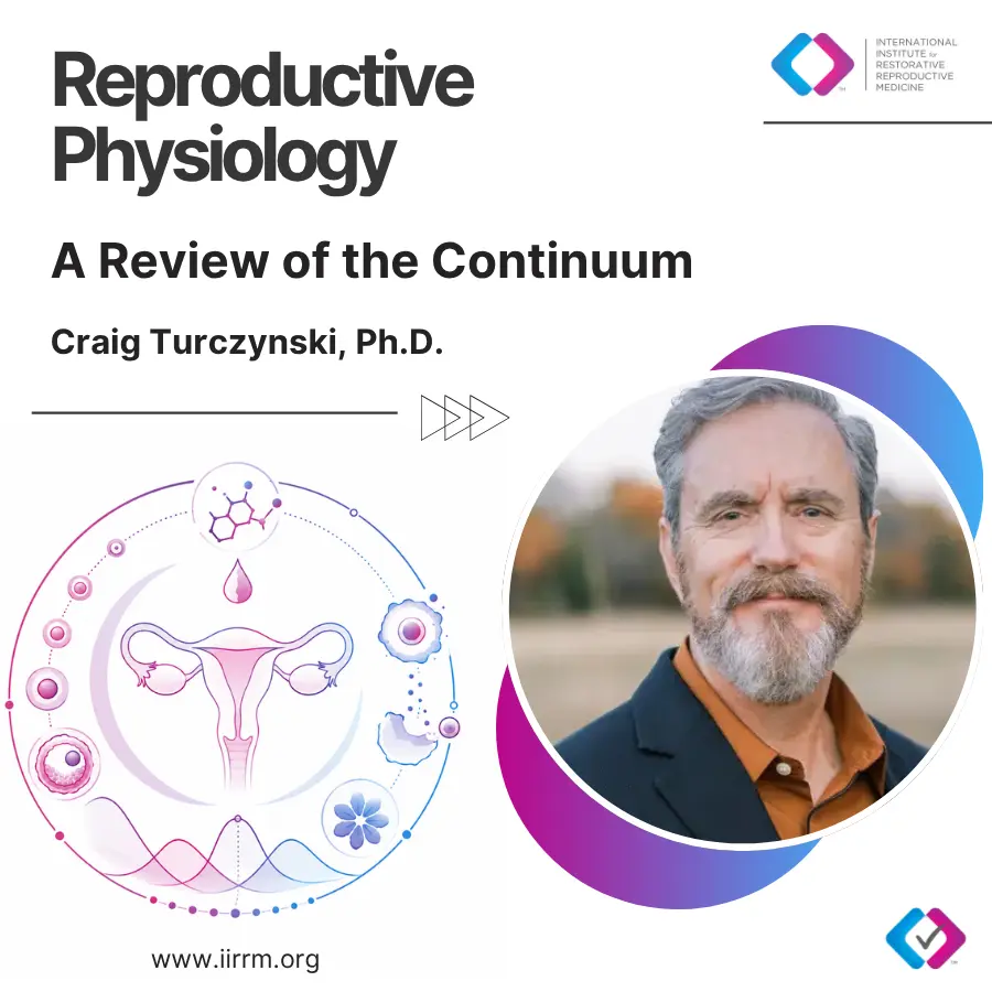 Reproductive Physiology A Review of the Continuum